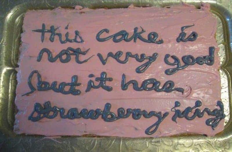 20 Most Awkward Cake Messages Ever