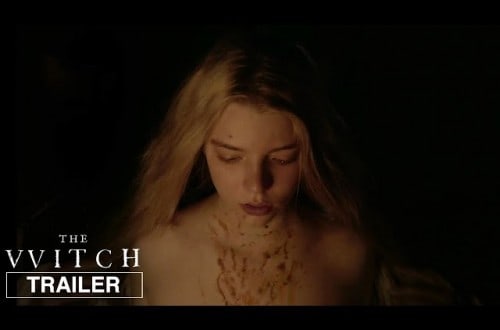 Trailer For The Witch Will Scare Your Pants Off
